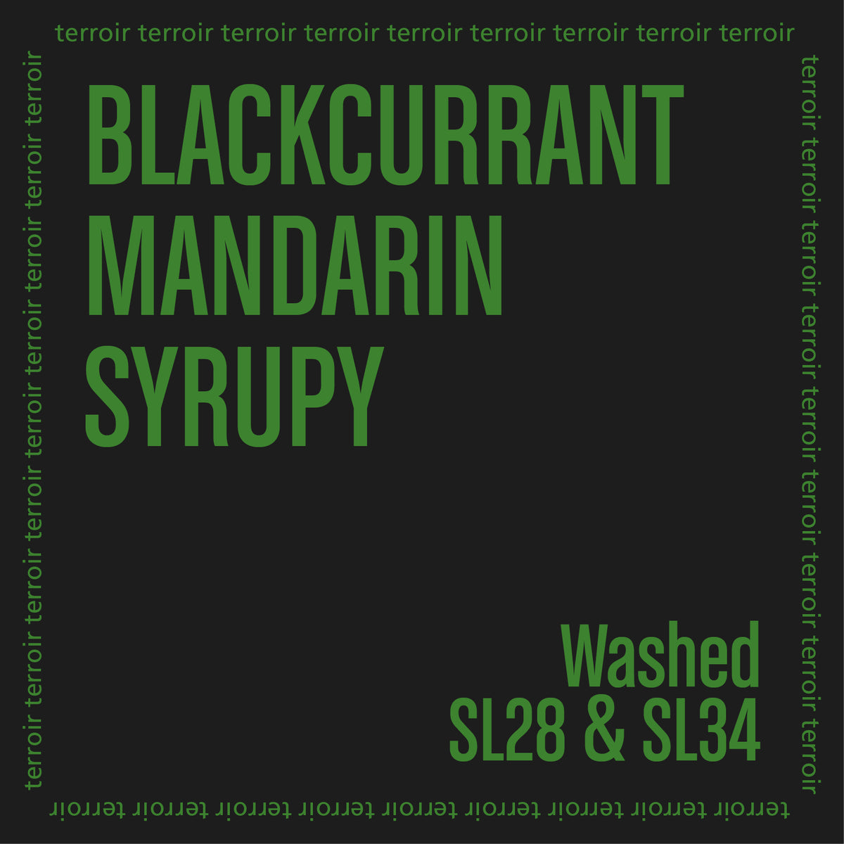 Tastes Notes on a black background listing "Blackcurrant. Mandarin. Syrupy"